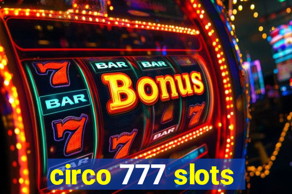 circo 777 slots